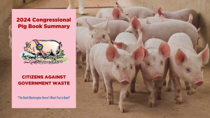 Citizens Against Government Waste Releases 2024 Congressional Pig Book